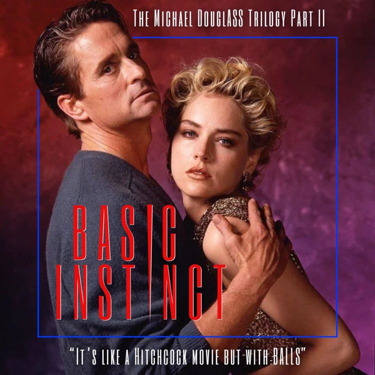 cover art for 24.2 Basic Instinct | The Michael DouglASS Trilogy