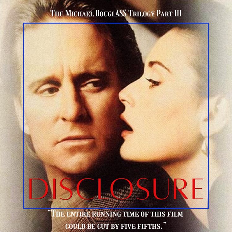 cover art for 24.3 Disclosure | The Michael DouglASS Trilogy