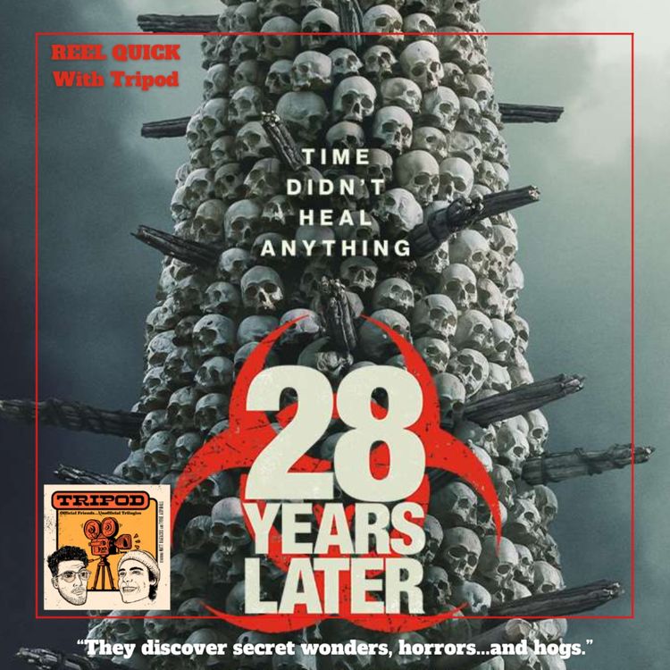 cover art for Reel Quick: 28 Years Later