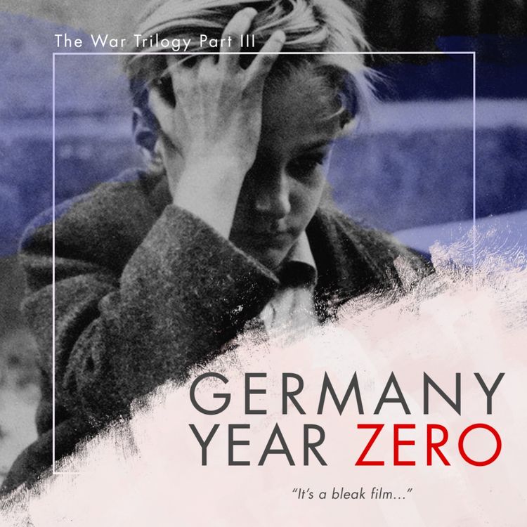 cover art for 29.3 Germany Year Zero | Roberto Rossellini's War Trilogy