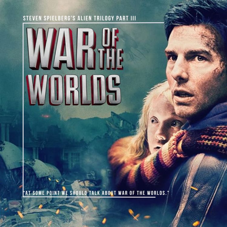 cover art for 34.3 War of the Worlds | Spielberg's Alien Trilogy