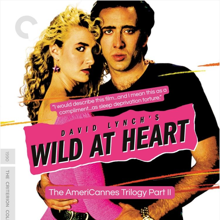 cover art for 37.2 Wild at Heart | The AmeriCANNES Trilogy