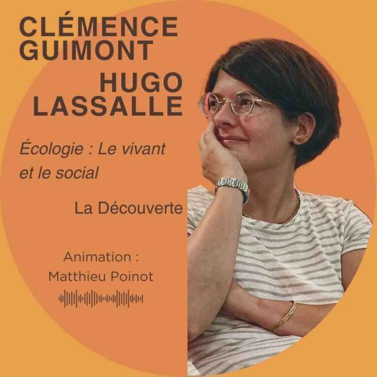 cover art for Clémence Guimont & Hugo Lassalle - Écologie : le vivant et le social