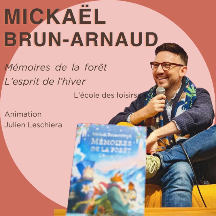 cover art for Mickaël Brun-Arnaud : Mémoires de la forêt : L'esprit des fêtes