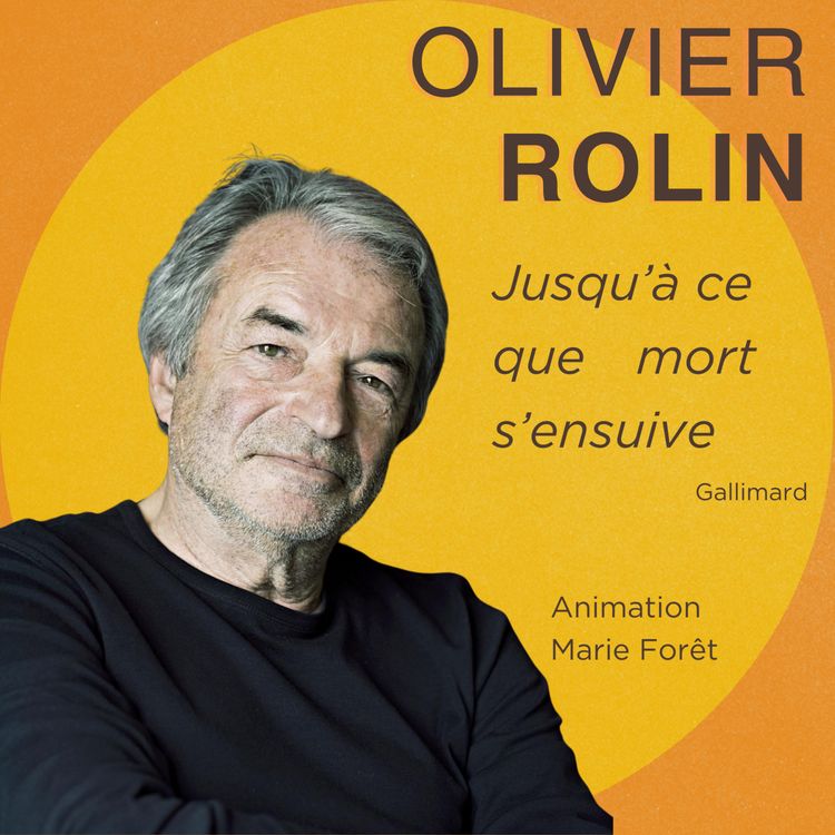 cover art for Olivier Rolin - Jusqu'à ce que mort s'ensuive