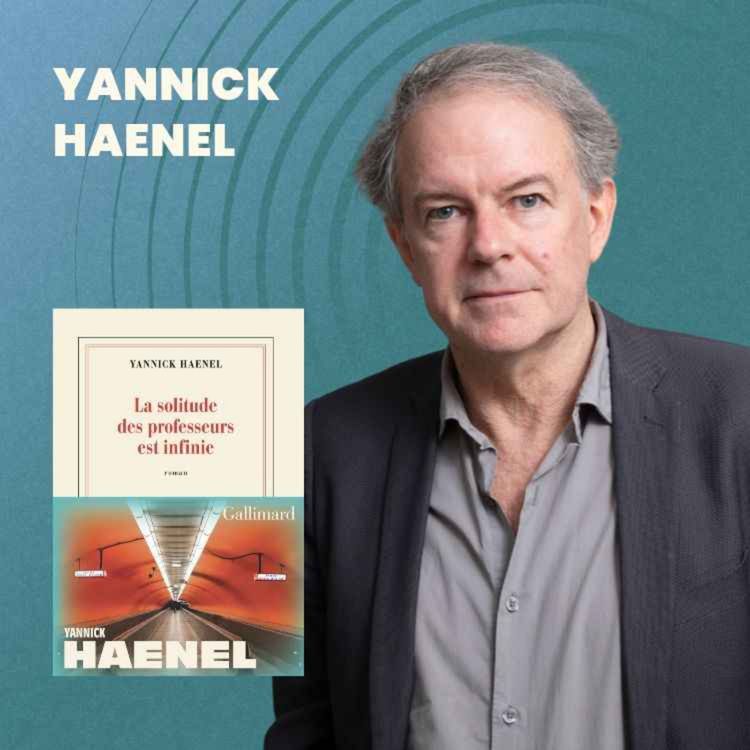 cover art for Yannick Haenel - La solitude des professeurs est infinie