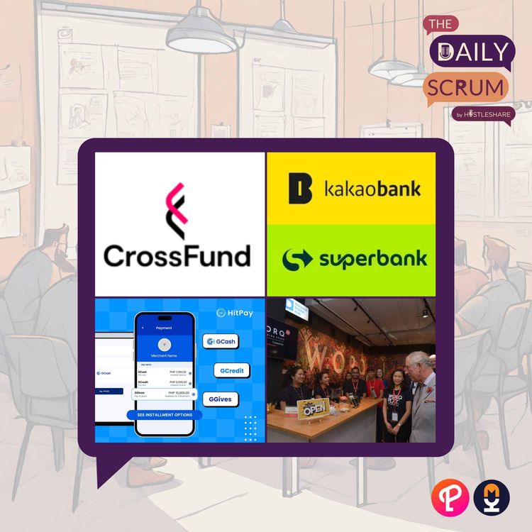 cover art for Crossfund raises $1.5 Million, Worq secures Pre-Series B, and HitPay partners with GCash