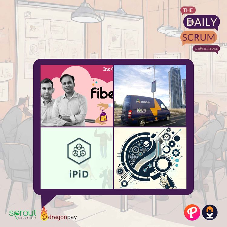 cover art for India's Fibe secures $90M in Series E funding for growth and innovation, Philippine EV startup Mober secures $6M from Clime Capital