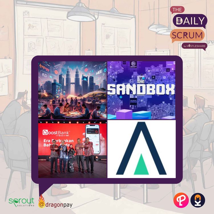 cover art for ByteDance to invest $2.1B in Malaysia to establish AI hub, The Sandbox secures $20M funding, valuation hits $1B.