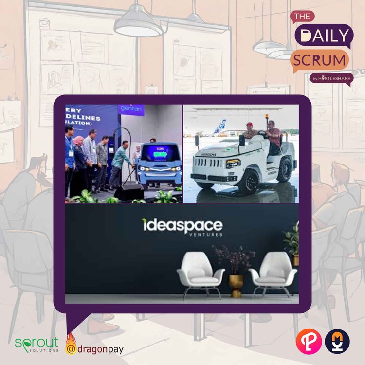 cover art for MVP Group’s Ideaspace Ventures Adds Five Startups To Portfolio With Immediate Investments, Malaysia Unveils EV And Battery Management Guidelines To Boost Sustainability Efforts 