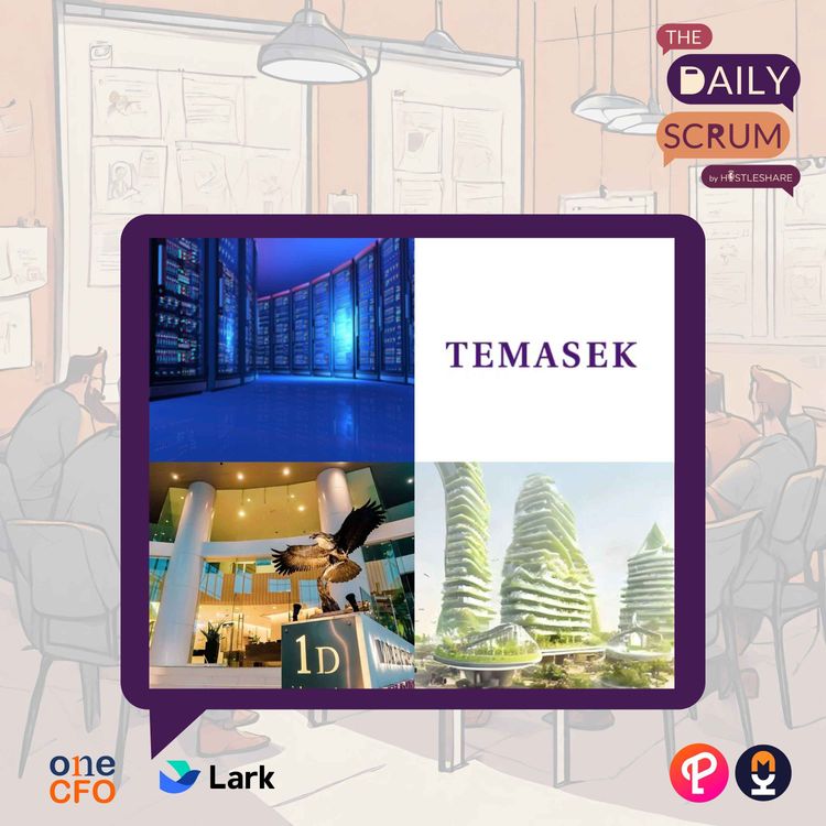 cover art for Temasek Launches $7.5 Billion Private Credit Platform to Expand Global Investment Footprint, NTT Data Expands Footprint in Malaysia with New Data Center Acquisition and HB Global and His Team Up to Drive AI-Enabled Transformation in Agriculture