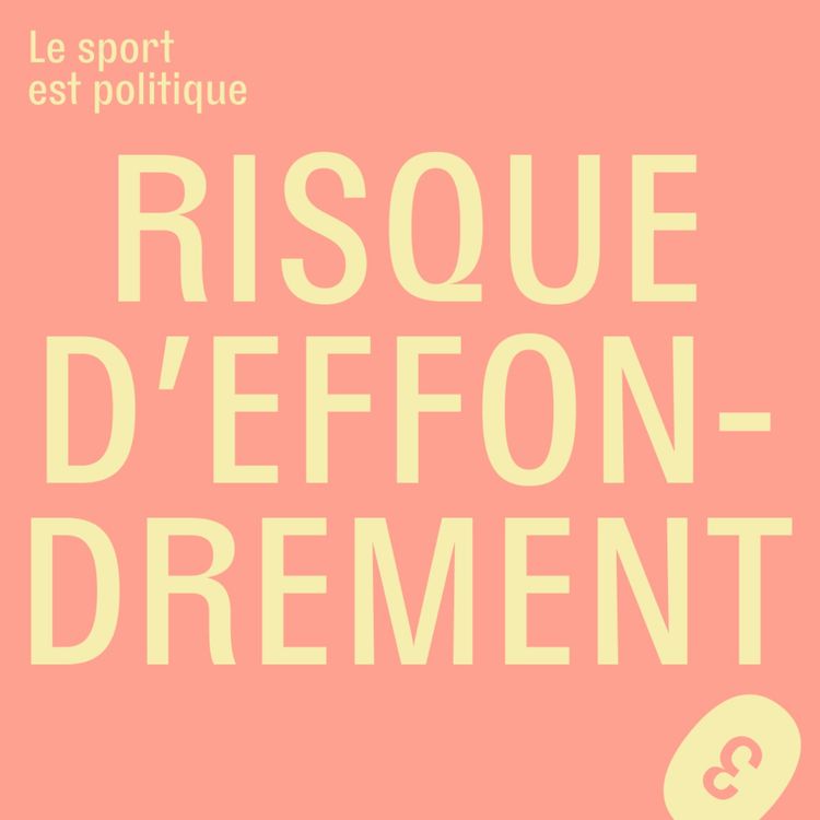 cover art for Risque d'effondrement avec Nolwen Berthier et Marc Namblard
