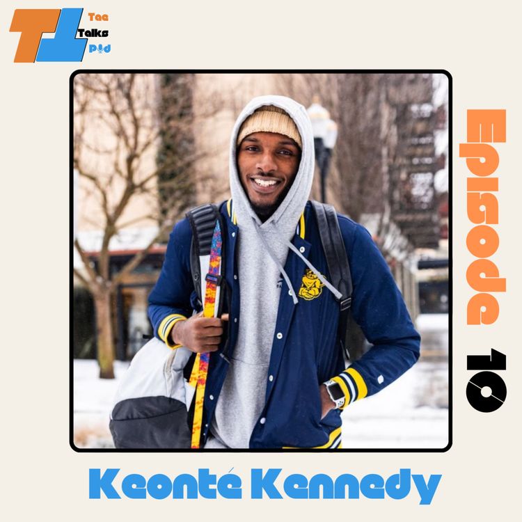 cover art for Ep. 10 - Keonté Kennedy