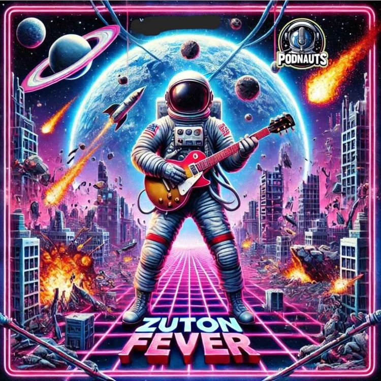 cover art for Episode 34: Zuton Fever with Dave MaCabe