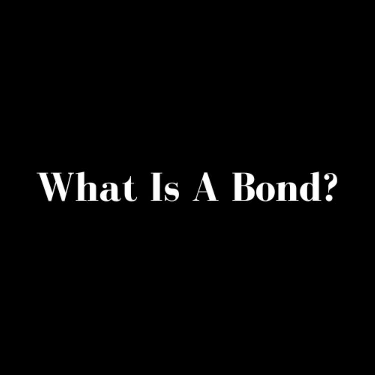 cover art for Briefly Explained: What Is A Bond?