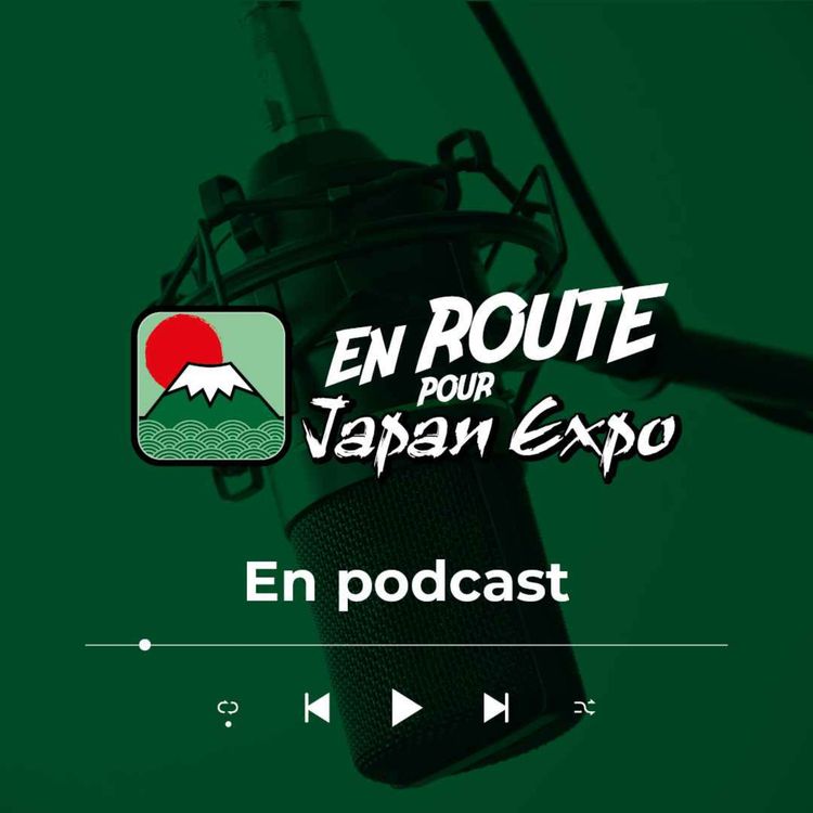 cover art for Le grand débrief de Japan Expo Marseille et une très grosse annonce pour Paris