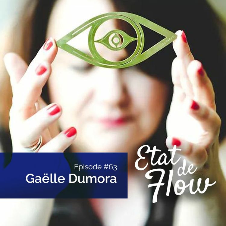 cover art for #63 - Gaëlle Dumora - Habiter ses lieux de vie en conscience