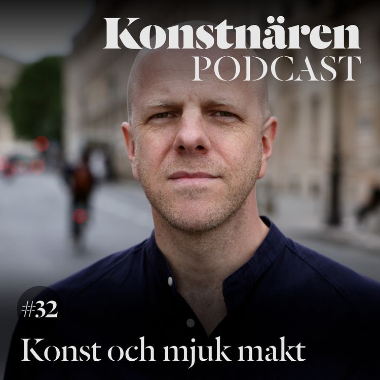 cover art for Konst och mjuk makt med journalisten Martin Gelin