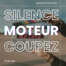 cover art for Silence Moteur... Coupez !