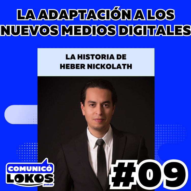 cover art for LA ADAPTACIÓN A LOS NUEVOS MEDIOS DIGITALES (con HEBER NICKOLATH)