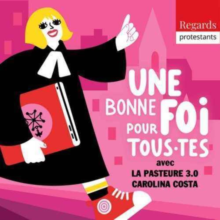 cover art for Une bonne foi pour tous.tes : Vous avez dit femme pasteure ?