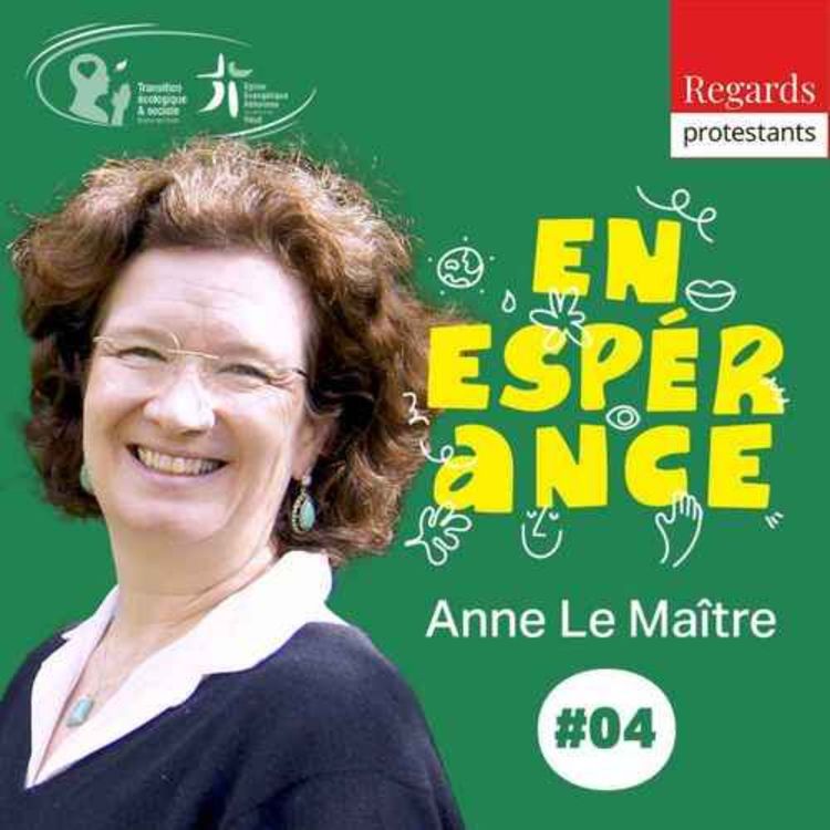 cover art for En Espérance : Faire refuge en un monde incertain - avec ANNE LE MAÎTRE
