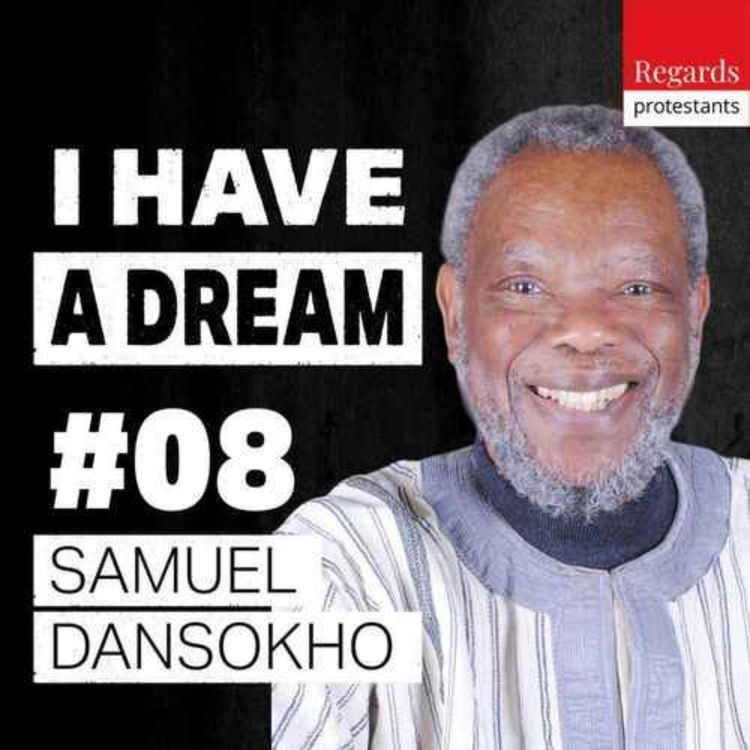 cover art for I Have a Dream : 8.1 Evangile ou Christianisme? - avec SAMUEL DANSOKHO