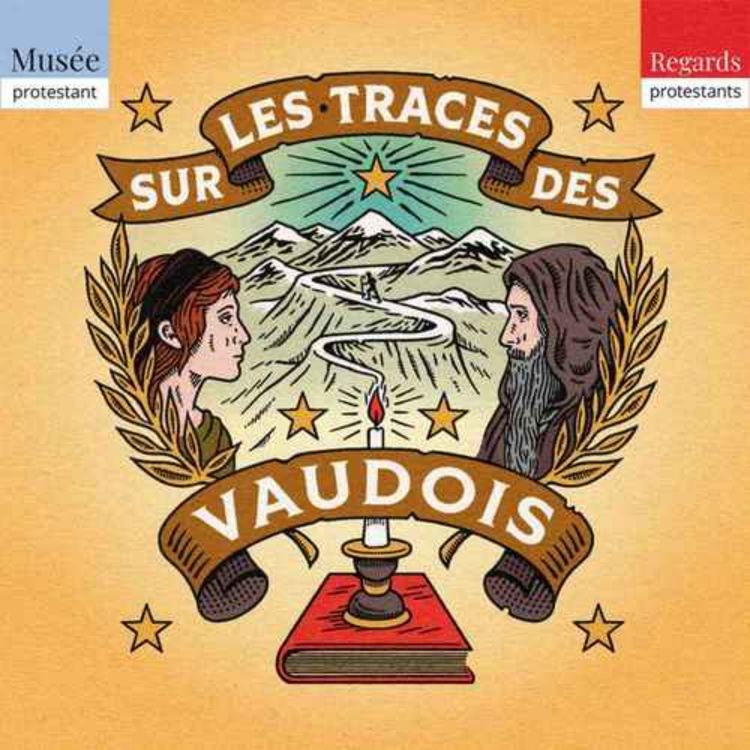 cover art for Sur les traces des Vaudois: Du Piémont aux Cévennes, l'alliance protestante contre Louis XIV - Episode 4