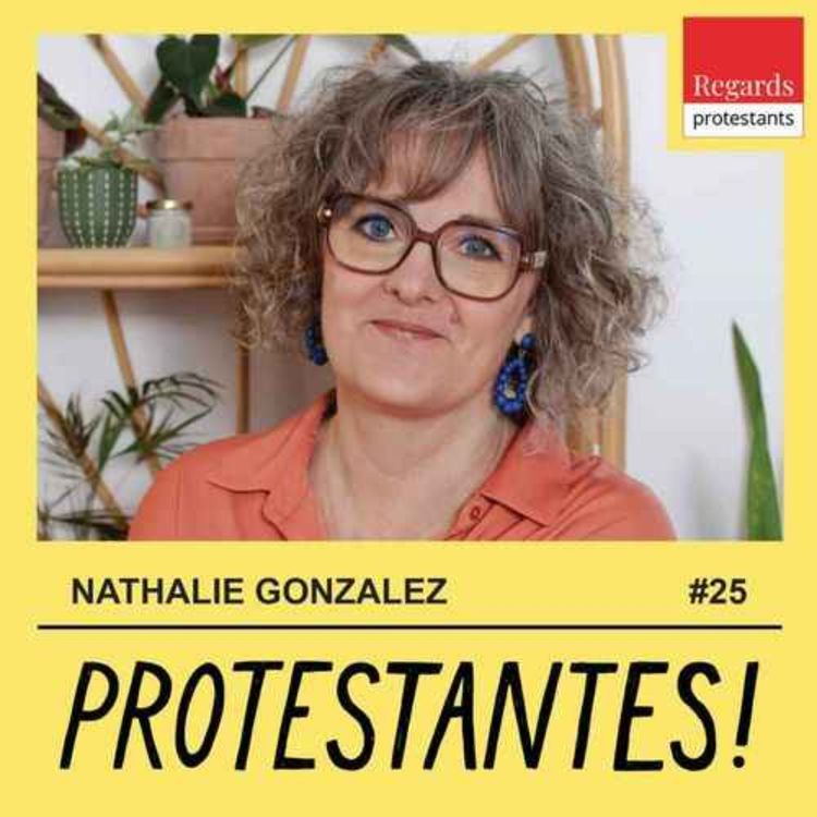 cover art for Protestantes ! : Du féminisme à la sex0logie, l'engagement de NATHALIE GONZALEZ (sex0logue) (partie 1) [désir, couple, patriarcat]