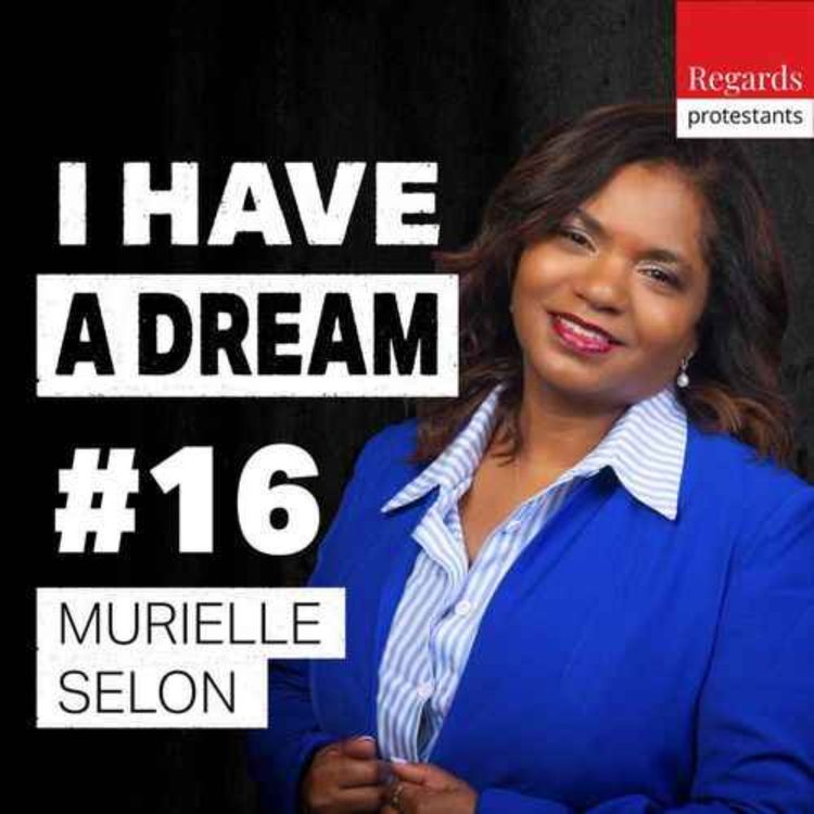 cover art for I Have a Dream - Lutter contre les violences conjugales dans les églises - avec MURIELLE SELON