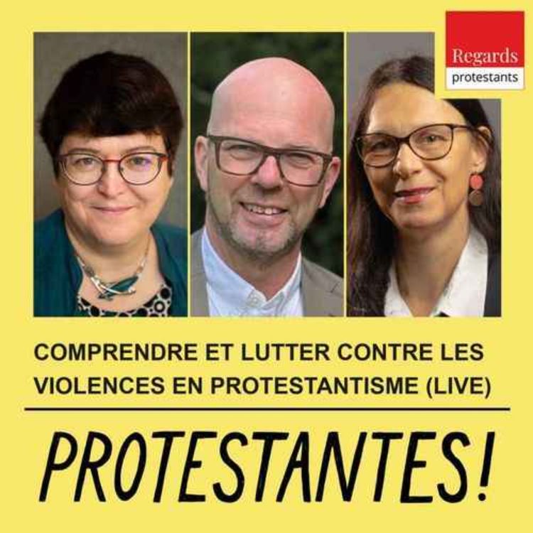 cover art for Protestantes ! : [LIVE] Comprendre et lutter contre les violences en protestantisme - avec VALÉRIE DUVAL-POUJOL, ANDRÉ LETZEL, MYRIAM LETZEL [Abus spirituel, abus sexuel, église, protestants]