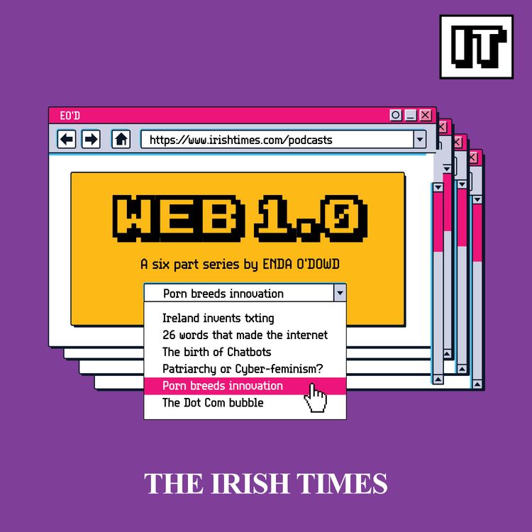 cover art for Web 1.0 - a six-part podcast series by Enda O'Dowd