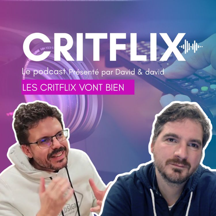 cover art for Les CRITFLIX vont bien