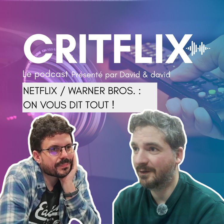 cover art for Netflix / Warner bros. : On vous dit tout !
