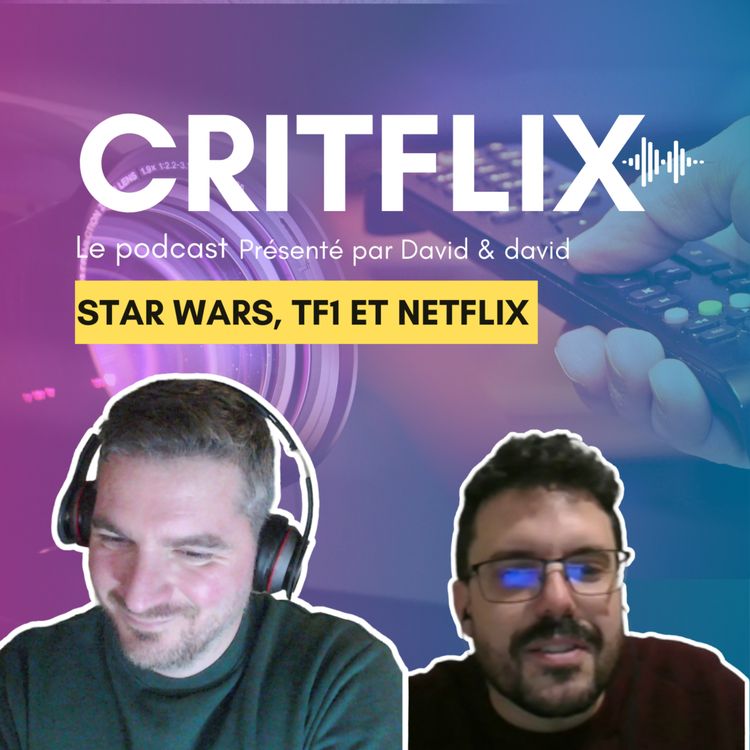 cover art for Star Wars, Le patron de TF1 prend la parole et le cinéma mondial.