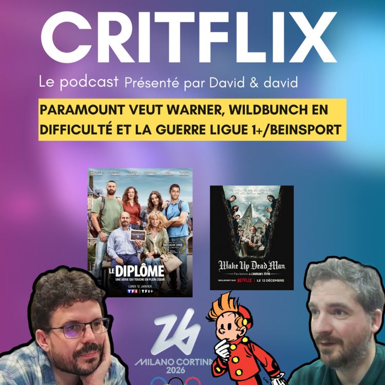 cover art for Paramount veut warner, Wildbunch en difficulté et la guerre ligue 1+/Beinsport