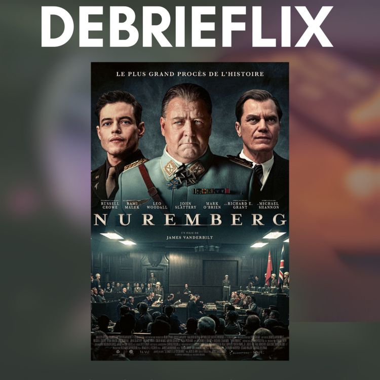cover art for Débrieflix : Nuremberg