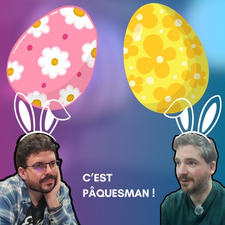 cover art for C'est PâquesMan ! Critflix de Pâques !(spoiler c'est foufou!)