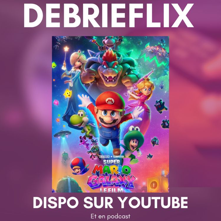 cover art for Oh S***, It's a go again. Debrieflix de Super Mario Galaxy le film