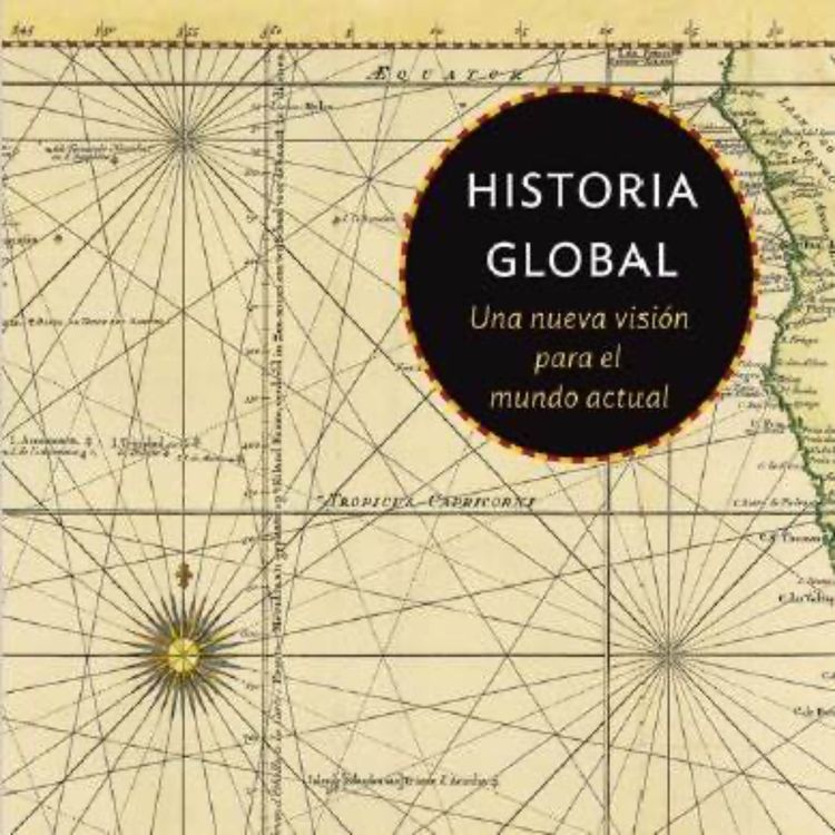 cover art for Historia Global - Una nueva visión para el mundo actual - Sebastian Conrad