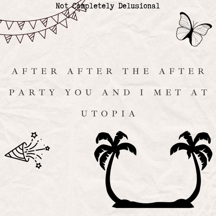 cover art for After After the After party you and I met in Utopia 