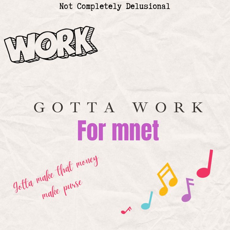 cover art for Gotta Work for Mnet 