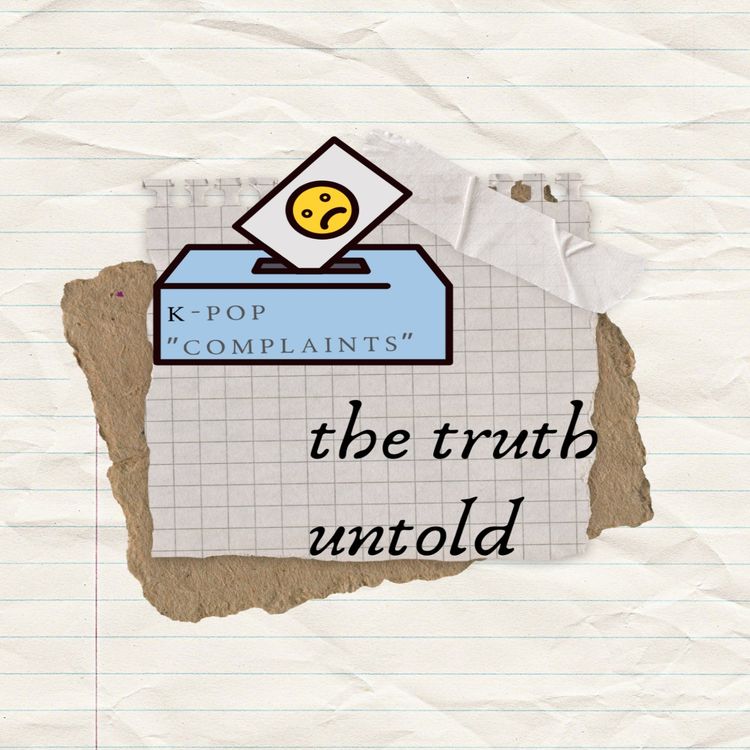 cover art for The Truth Untold: K-POP "complaints"
