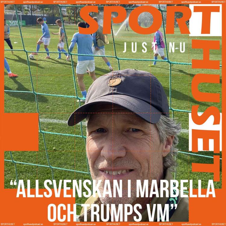 cover art for Just nu: Allsvenskan i Marbella och Trumps VM