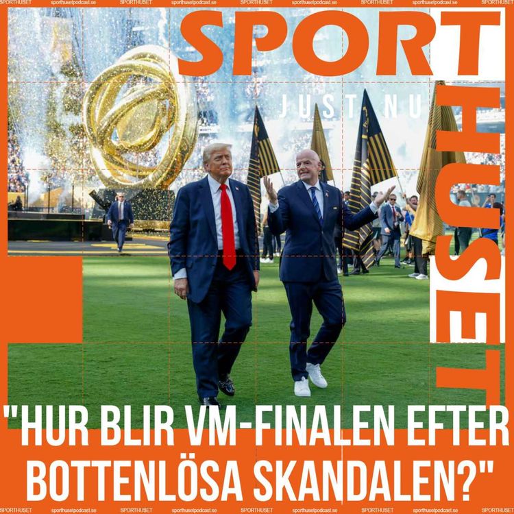 cover art for JUST NU: Lasse Granqvist: "Hur blir VM-finalen efter den bottenlösa skandalen?"