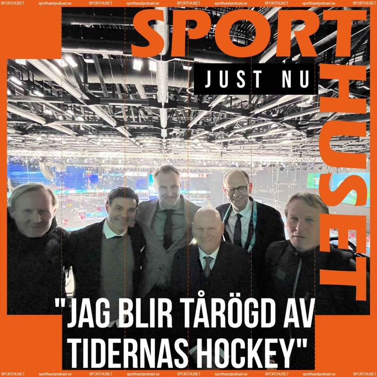 cover art for Just nu: “Jag blir tårögd av tidernas hockey”