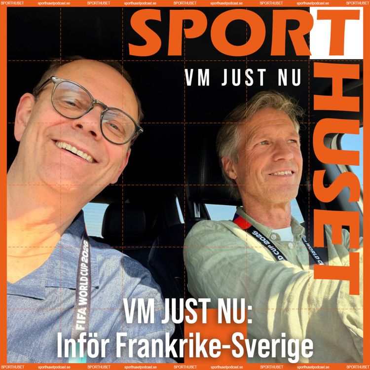 cover art for VM JUST NU: Inför Frankrike-Sverige 