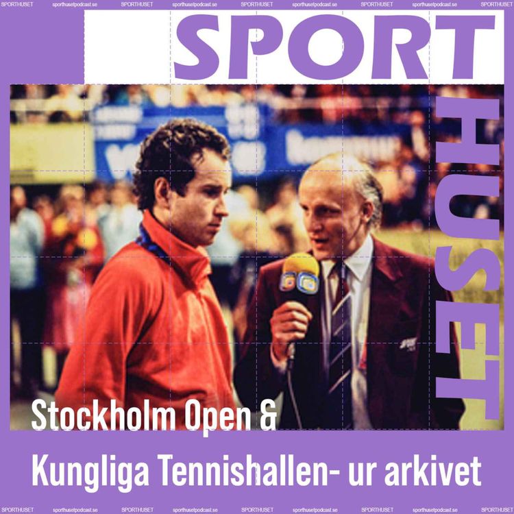 cover art for Stockholm Open & Kungliga Tennishallen - ur arkivet