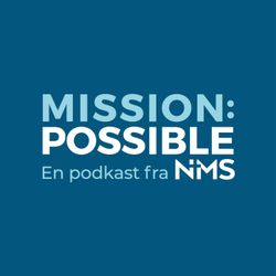 cover art for Mission: Possible - en podkast fra NMS