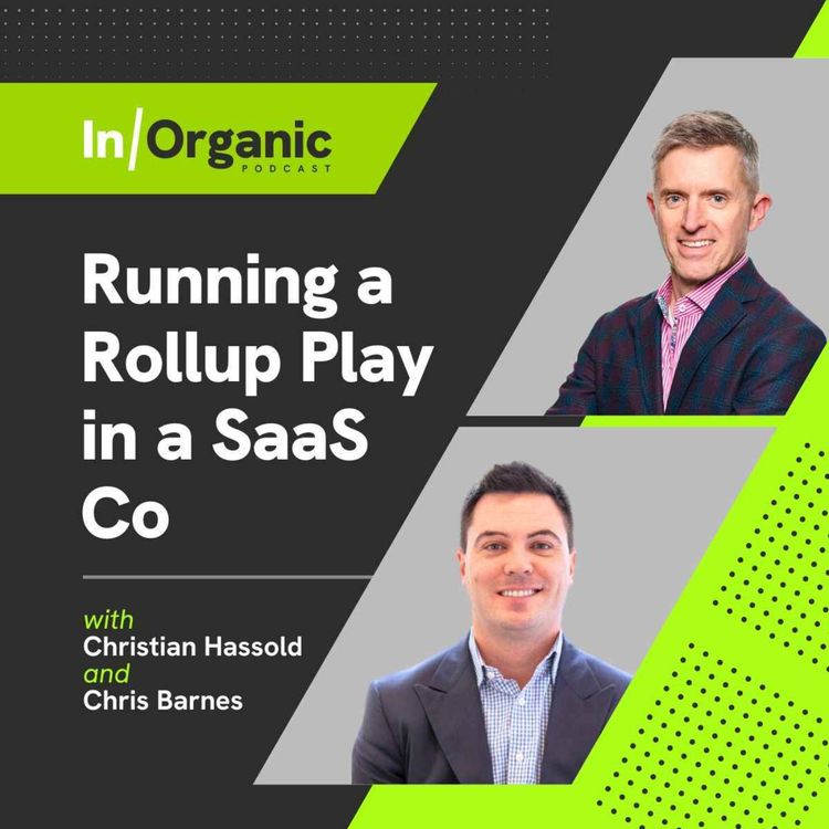 cover art for E9: Running a Rollup Play in a SaaS Co with Chris Barnes